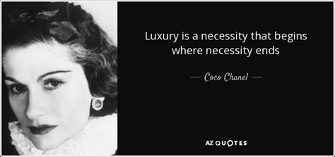 coco chanel luxury is a necessity|coco chanel quotes about poverty.